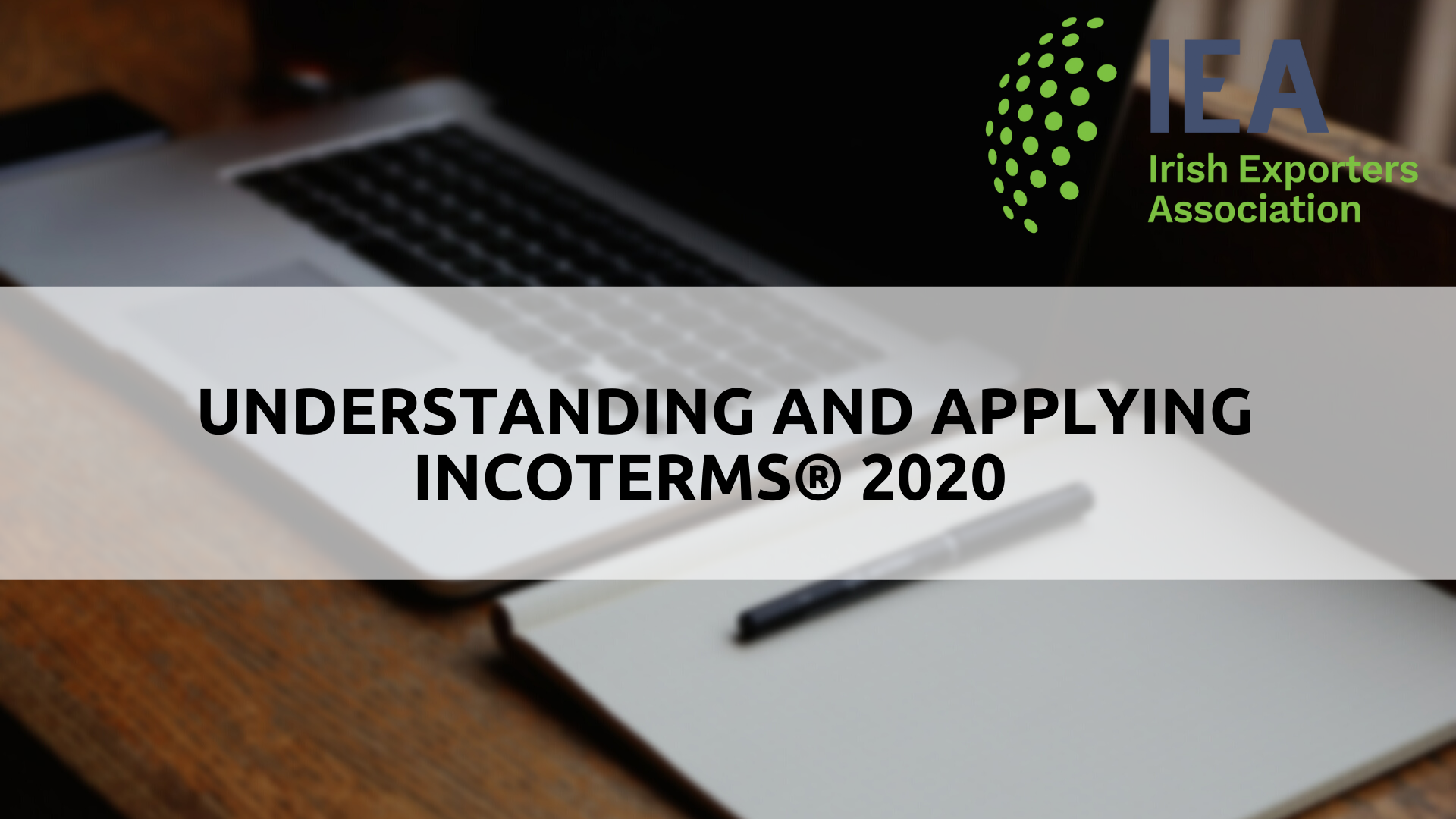 Understanding and Applying Incoterms® 2020