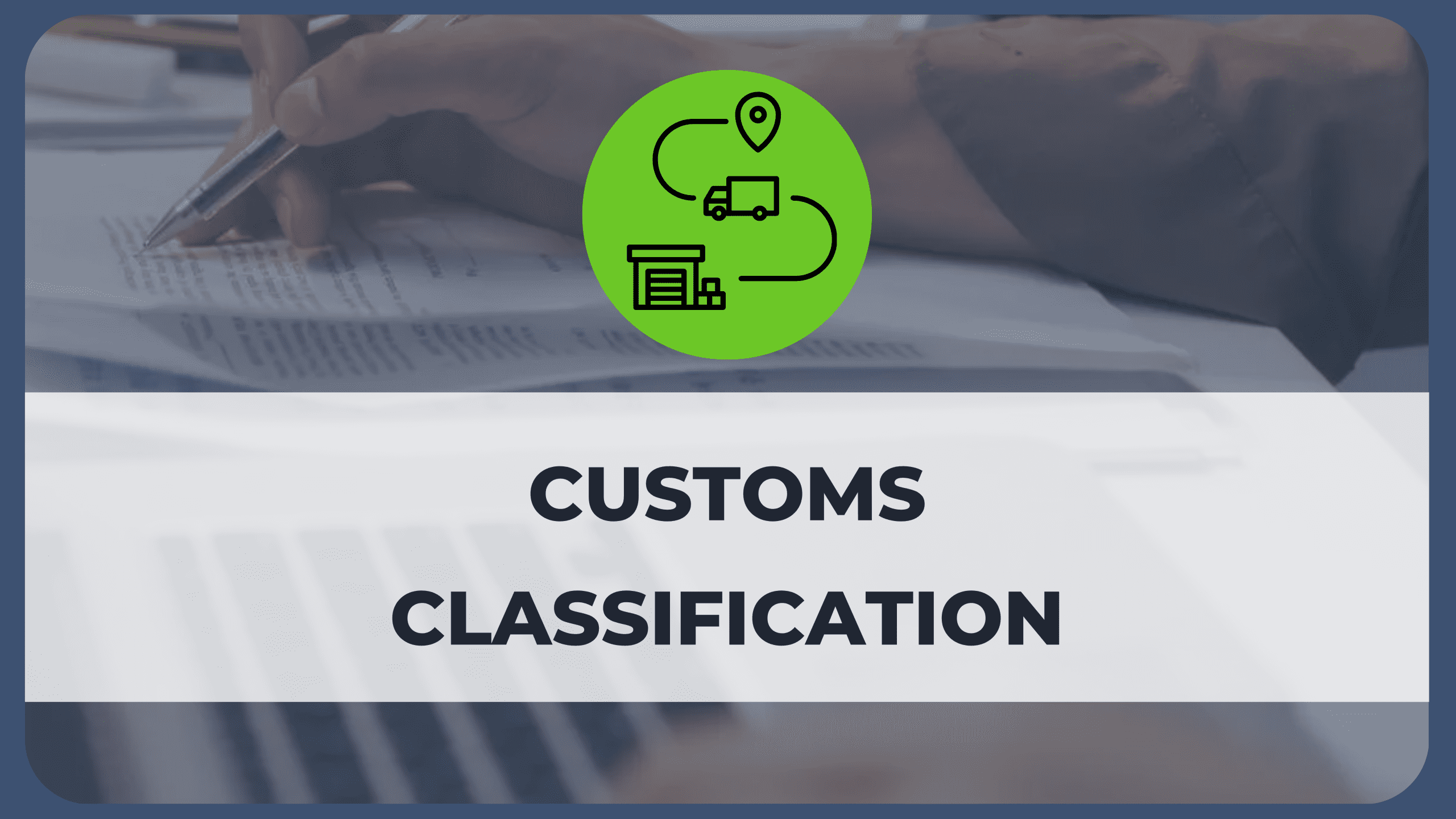 Customs Classification – November 18th